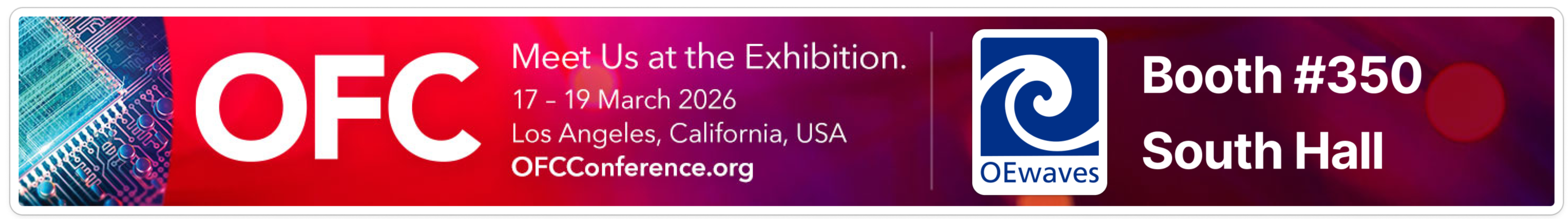 Banner highlighting that OEwaves will be exhibiting at OFC on March 17-19, 2026 Booth #350 South Hall.