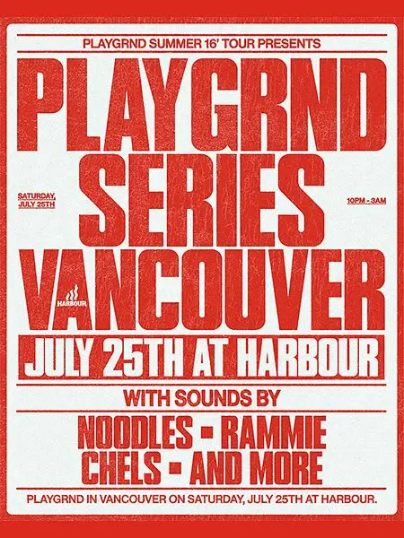 PLAYGRND SERIES VANCOUVER: SUMMER 16 TOUR