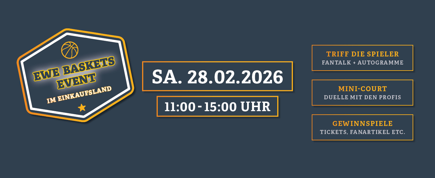 Angekündigt wird das EWE-Baskets Events am 28. Februar 2028 von 11-15 Uhr.