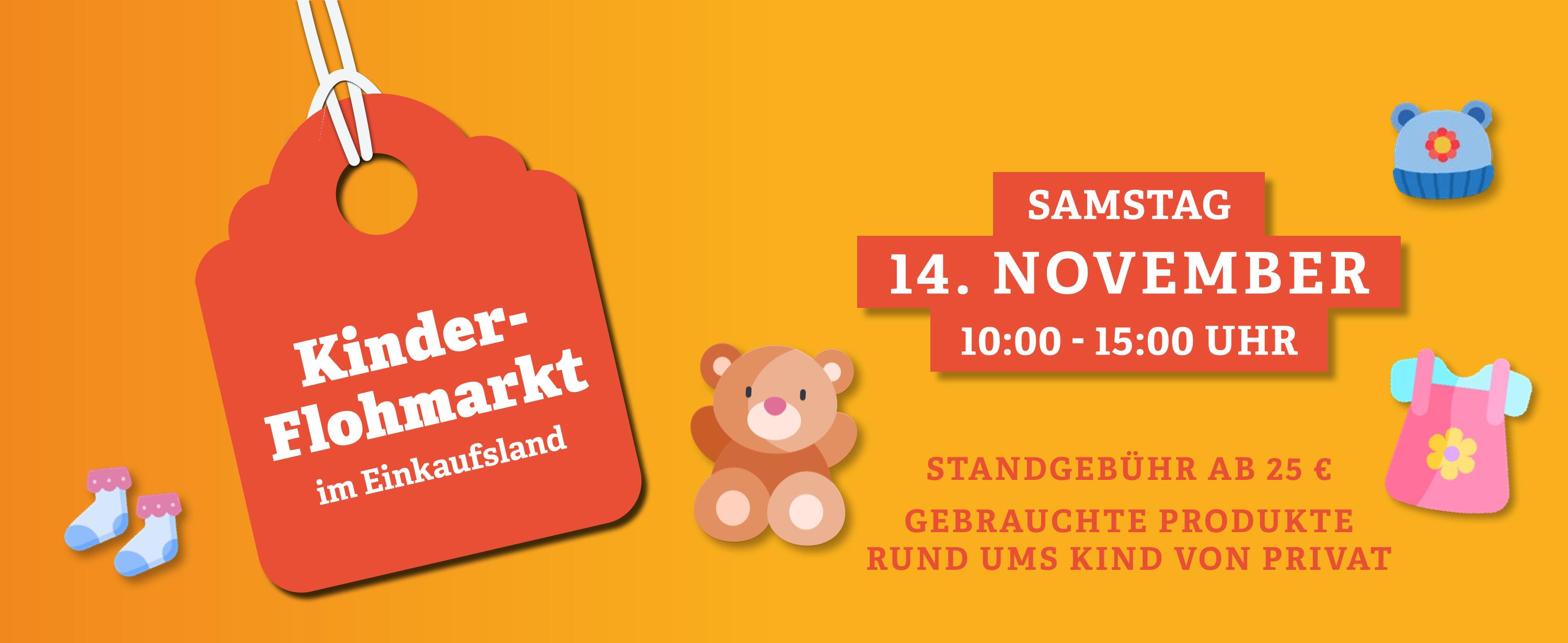 Auf orangenem Hintergrund wird der Kinderflohmarkt angekündigt. Neben dem Datum und dem Titel zeigen ein Teddybär, Söckchen und ein Kleidchen, dass es sich um Kinderprodukte handelt.