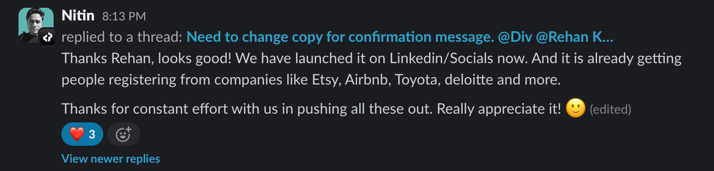 Screenshot of a client message in Slack: Thanks Rehan, looks good! Thanks for constant effort with us in pushing all these out. Really appreciate it!
