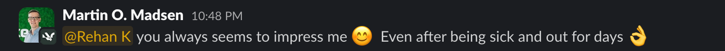 Screenshot of a client message in Slack: @Rehan K you always seems to impress me