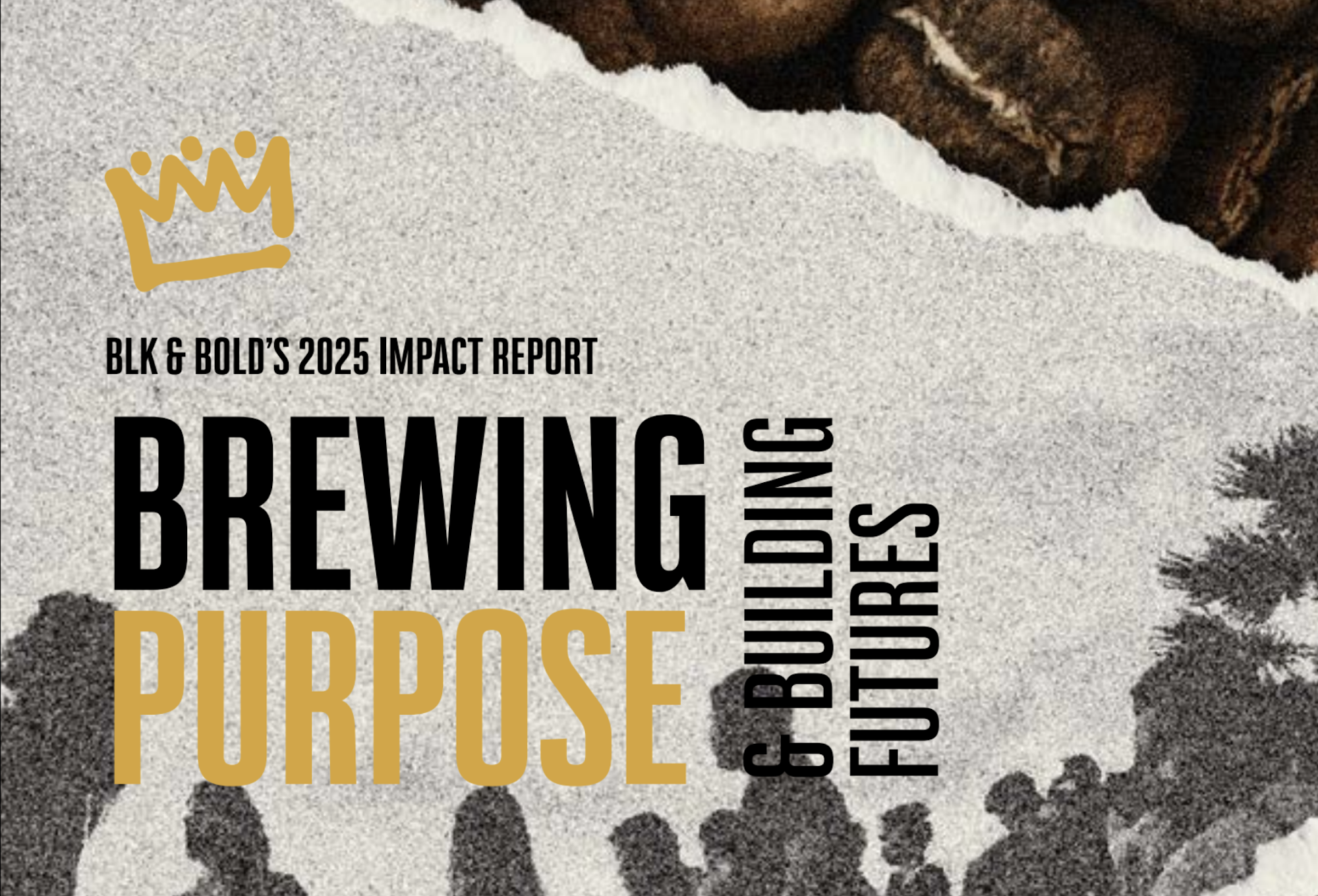 BLK & Bold's Impact Report