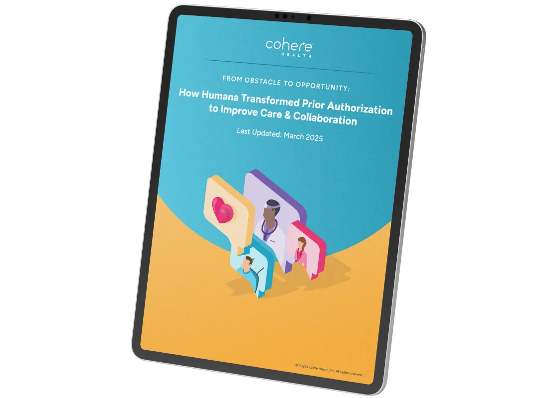 Digital tablet showing Cohere Health cover titled How Humana Transformed Prior Authorization to Improve Care.