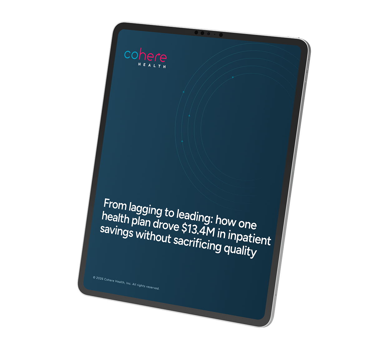 Digital tablet showing Cohere Health cover titled From Lagging to Leading