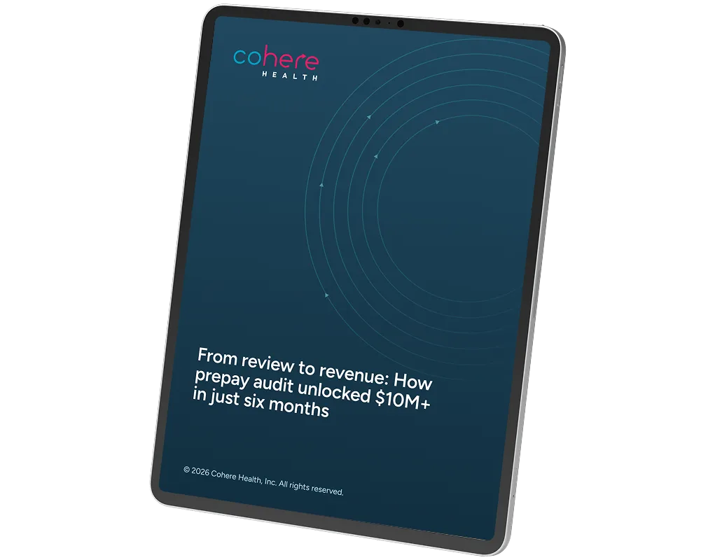 A tablet screen showing a dark blue digital report cover titled 'From review to revenue: How prepay audit unlocked $10M+ in just six months' from Cohere Health, with the company logo at the top.