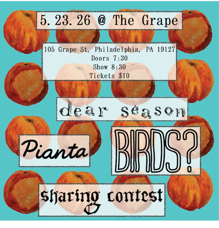 Dear Season + Pianta + Birds? + Sharing Contest