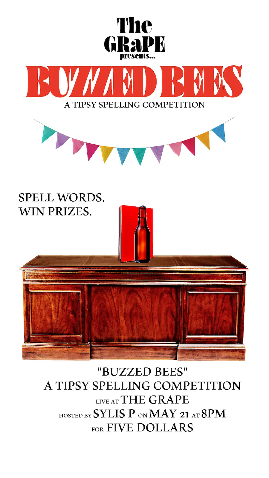 Buzzed Bees: A Tipsy Spelling Competition Hosted by Sylis P.