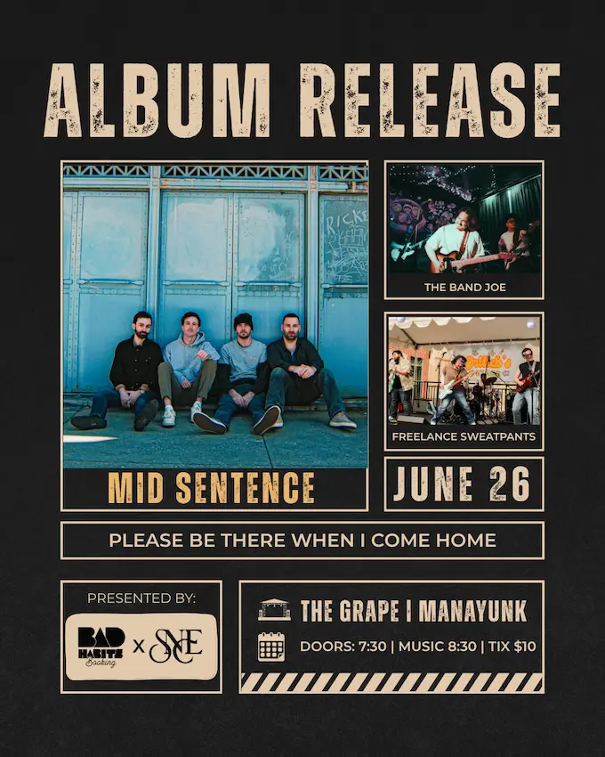 Mid Sentence (Album Release) with The Band Joe + Freelance Sweatpants