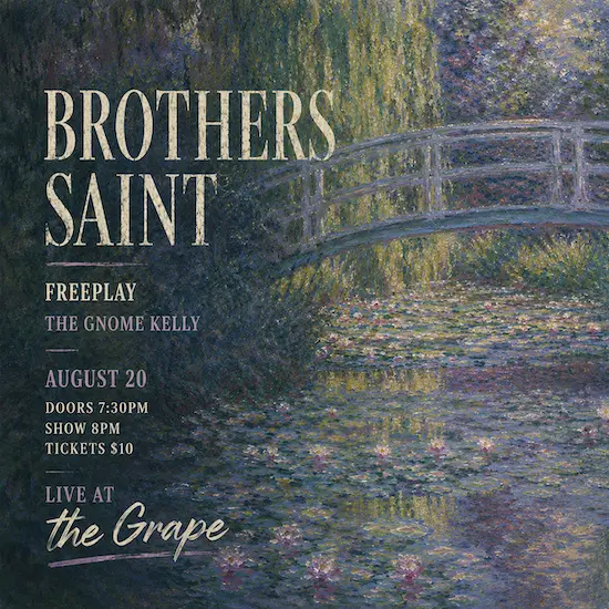 Brothers Saint with Freeplay + The Gnome Kelly