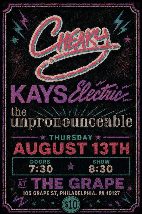 Cheaky with Kays Electric + The Unpronounceable