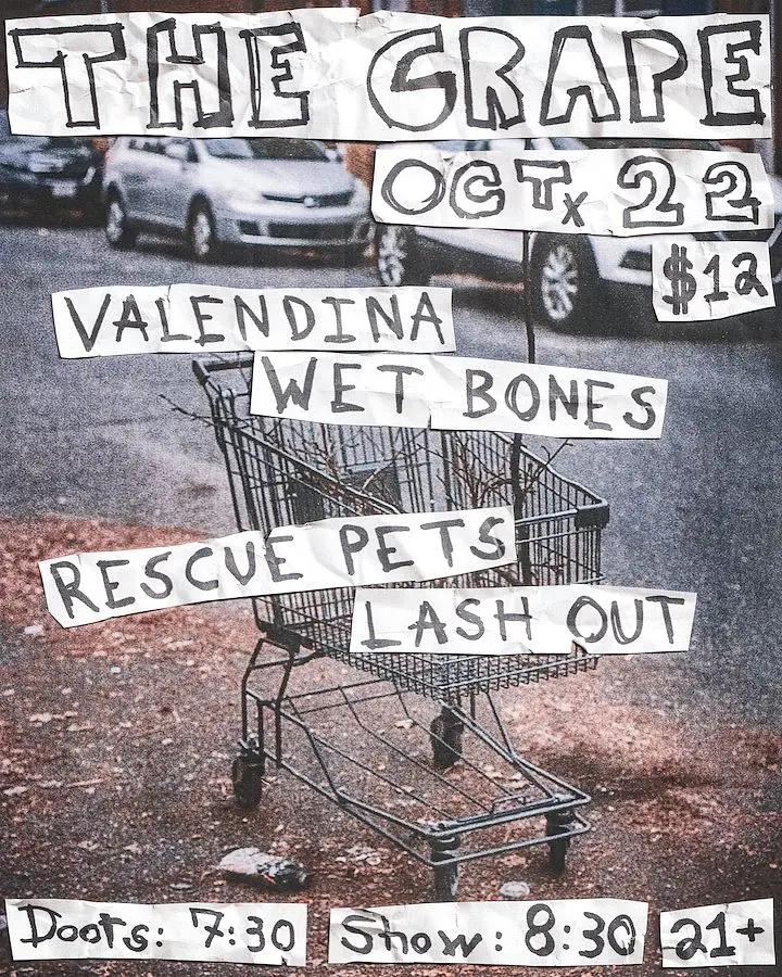 Valendina + Wet Bones + Rescue Pets + Lash Out