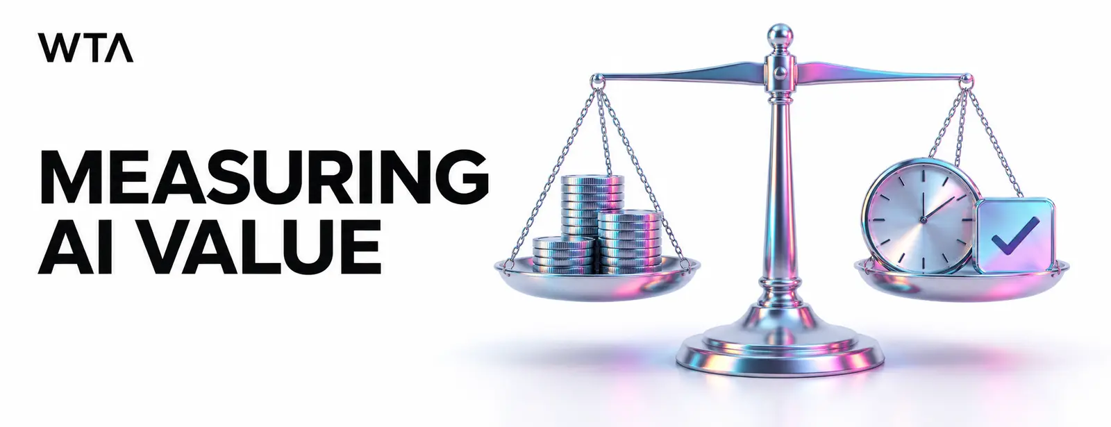 Measuring ai value: a precision balance scale holding a small stack of coins on one side and a clock plus a checkmark tile on the other, symbolizing cost, time and quality