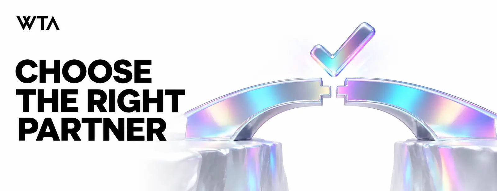 Choose the right partner: two complementary iridescent bridge halves joining securely above a gap with one checkmark at the center, dependable partnership