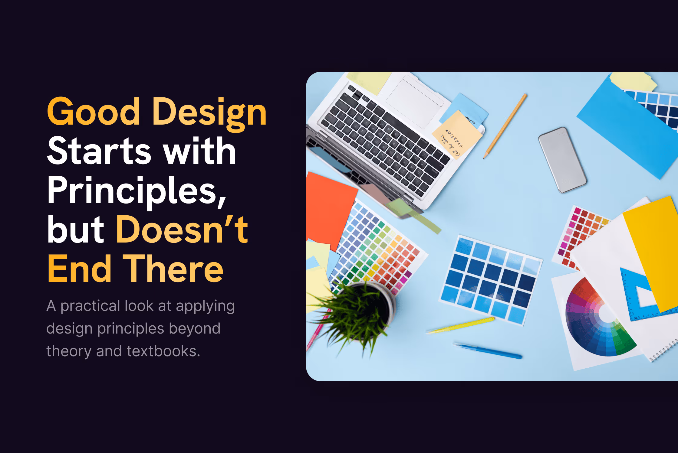 Why Knowing the Design Principles Isn’t Enough
