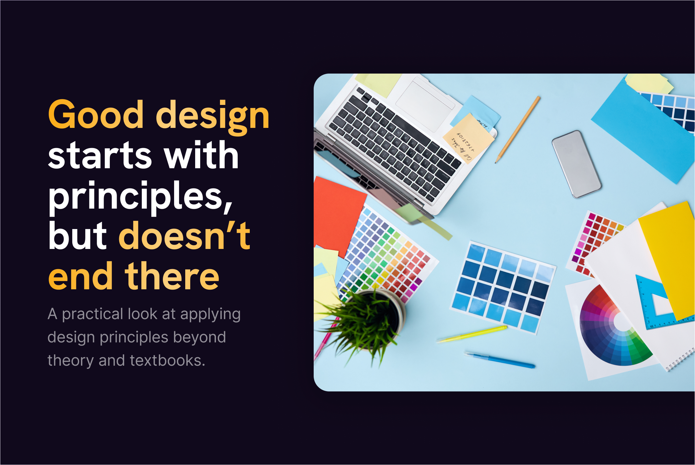Why Knowing the Design Principles Isn’t Enough