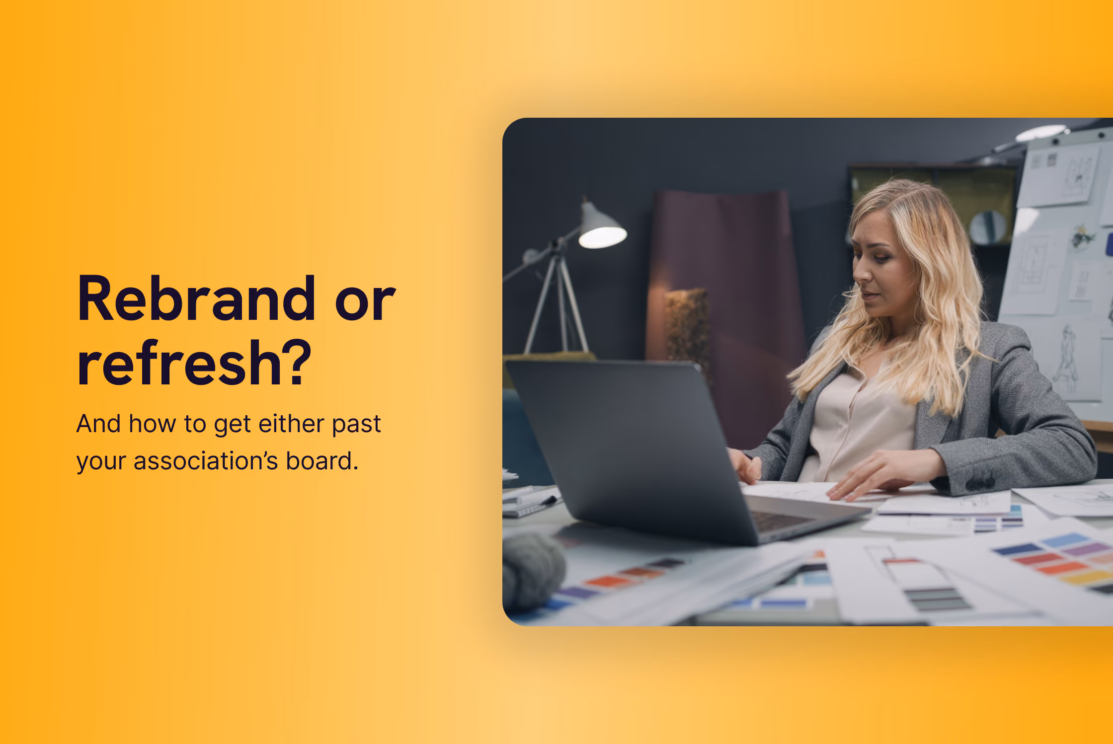Before You Start Your Association’s Rebrand, Read This