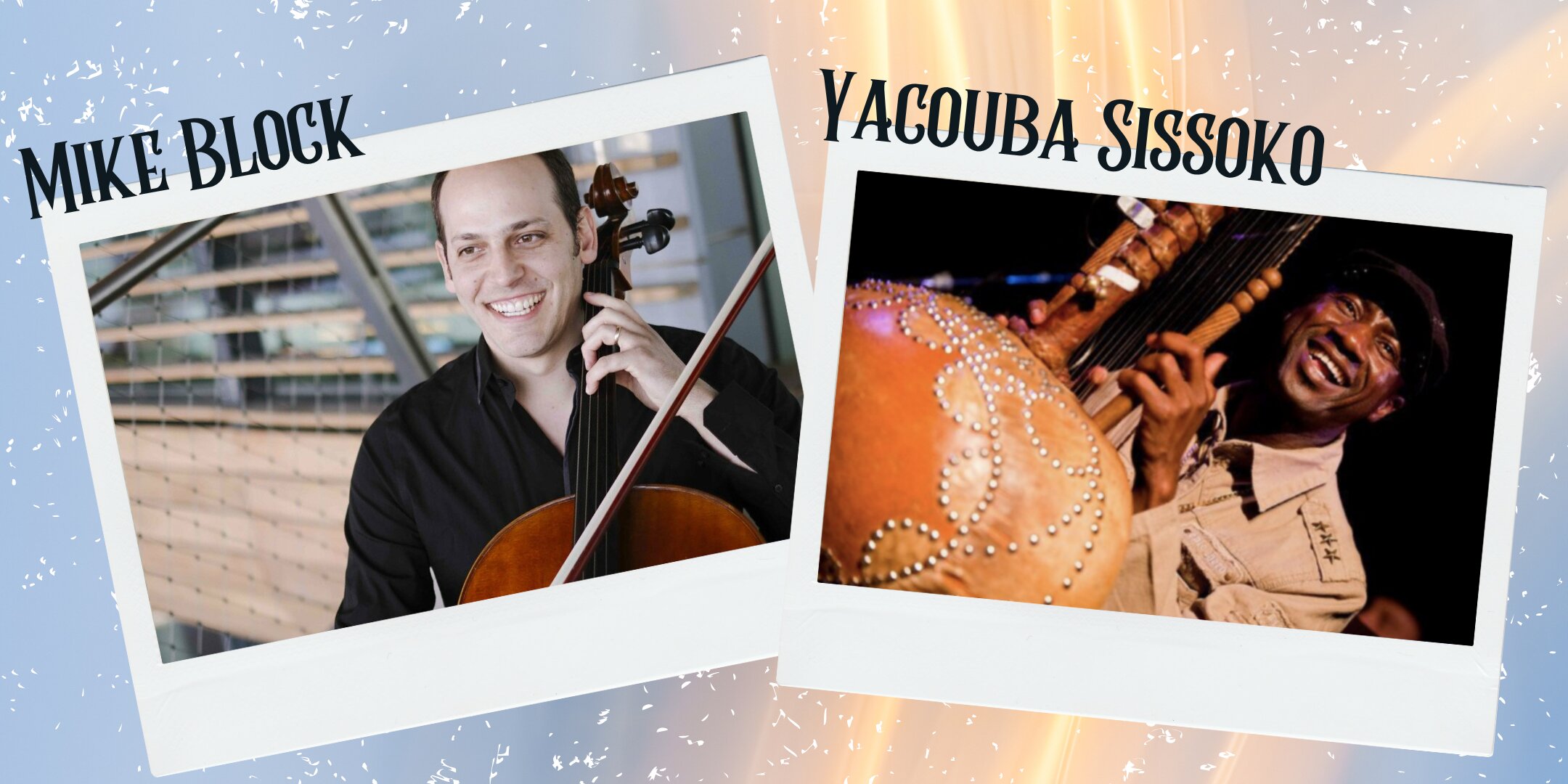 Mike Block and Yacouba Sissoko