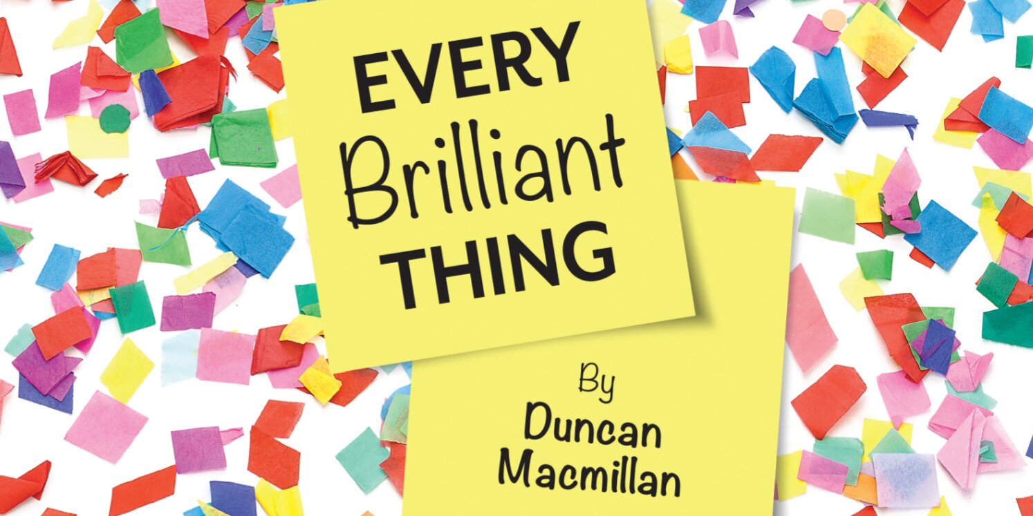 Every Brilliant Thing