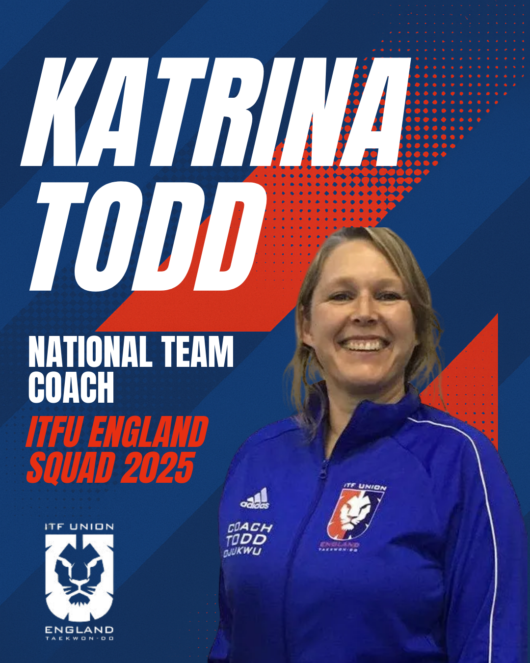 Promotional graphic introducing Katrina Todd as a National Team Coach of the ITFU England Squad 2025, featuring a photo of her smiling in a blue ITFU England tracksuit, alongside bold text and the ITFU England logo.
