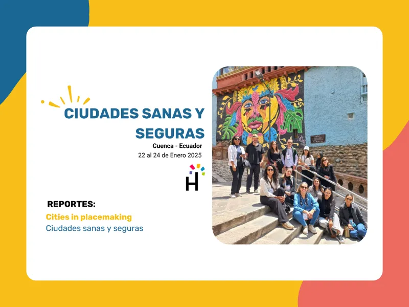 Safe & Sound Cities Summit Report (Cuenca 2025)