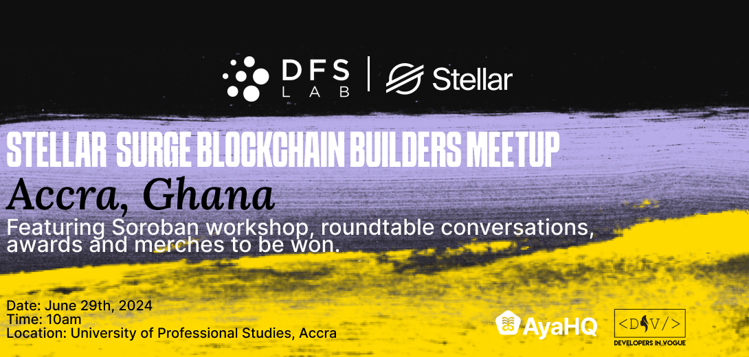 Stellar Surge 2024 Developer Roadshow Accra