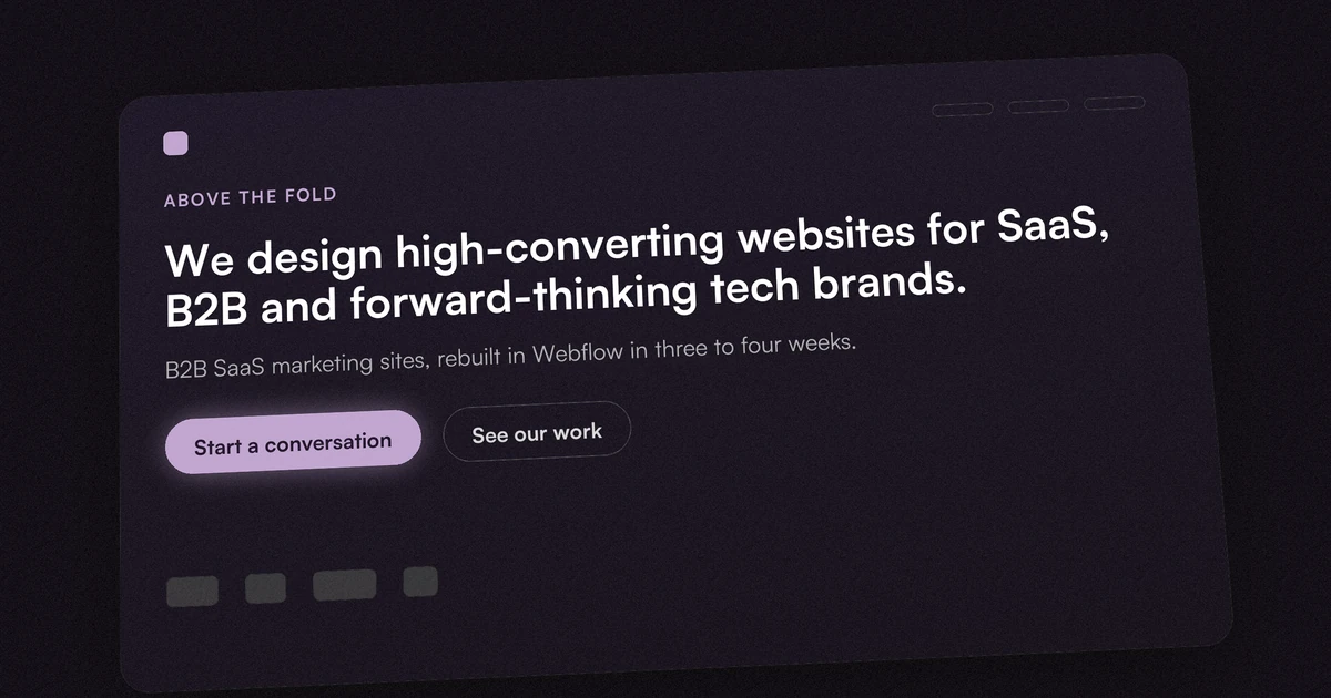 A tilted B2B SaaS homepage hero mock with a two-line headline, a lit primary call-to-action button, and a dim placeholder proof strip below it.
