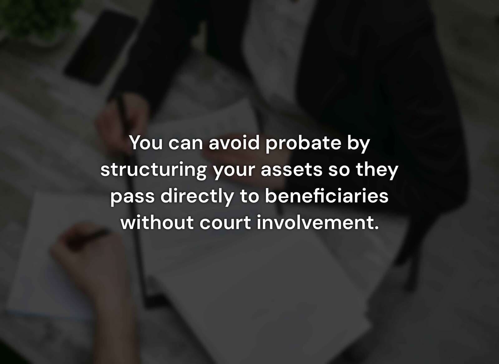 discussing probate avoidance