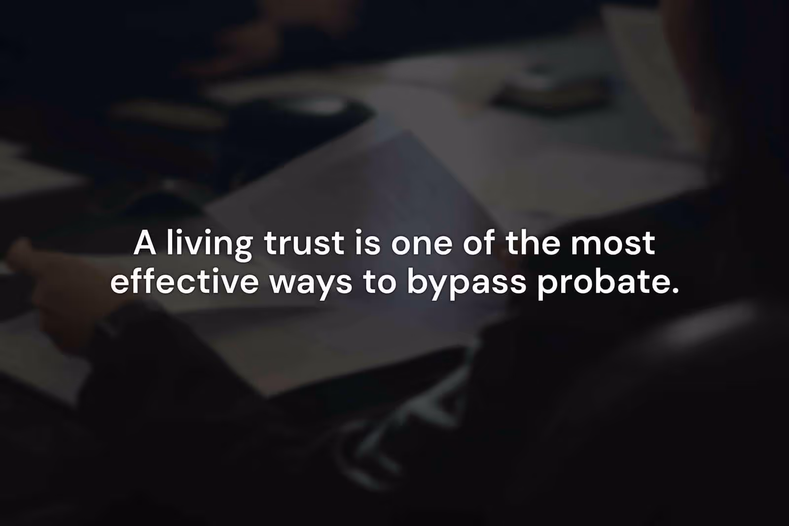 an effective way to bypass probate