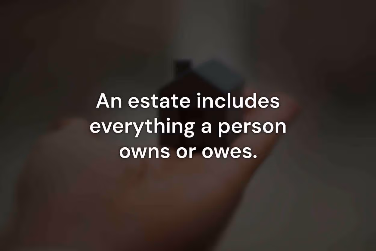 What Does an Estate Include?