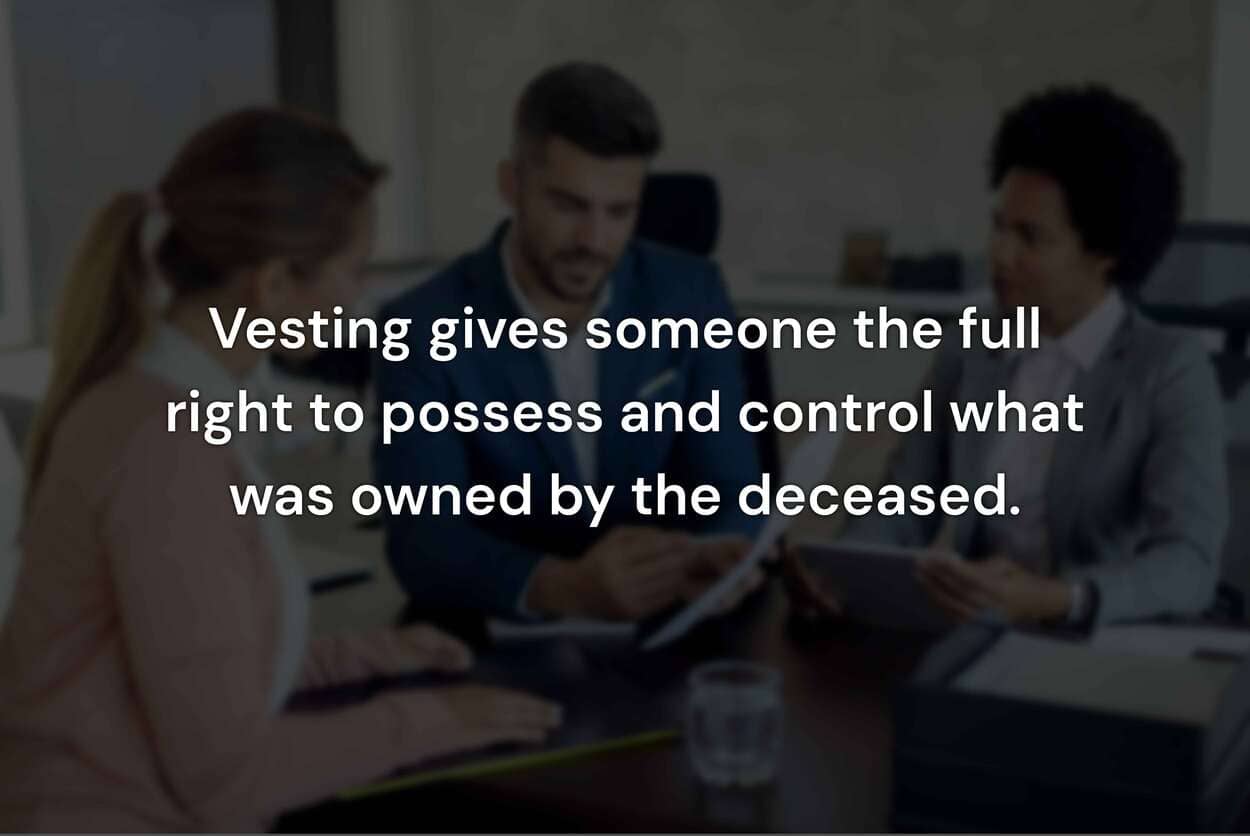 Vesting interests means transferring ownership of property or assets