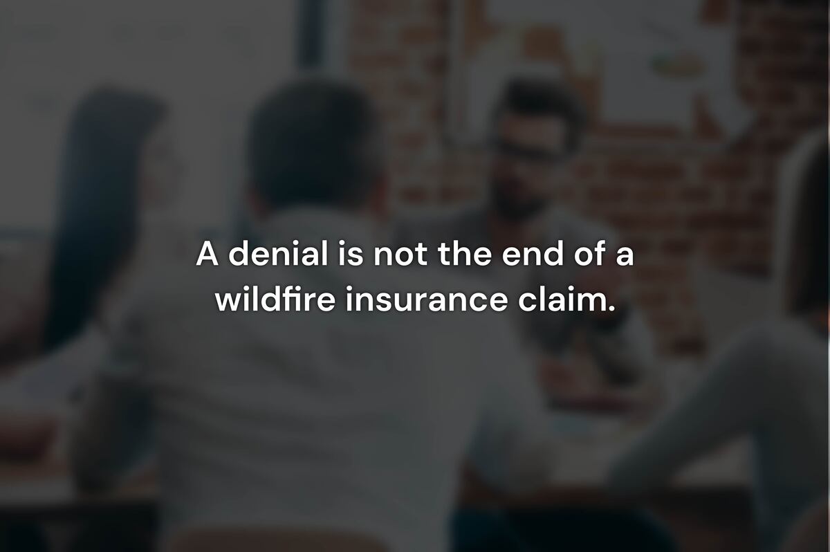 What to Do When Your California Wildfire Insurance Claim Is Denied