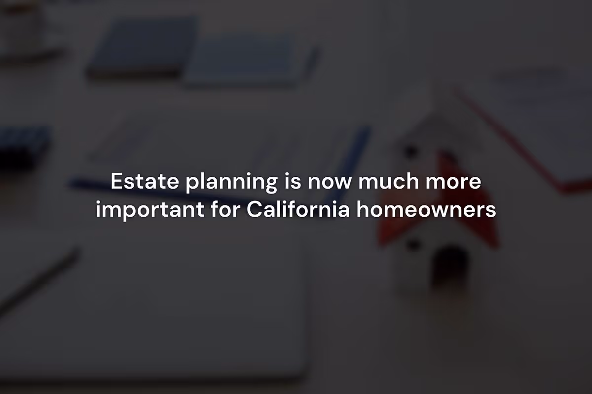 Estate Planning Strategies After Prop 19