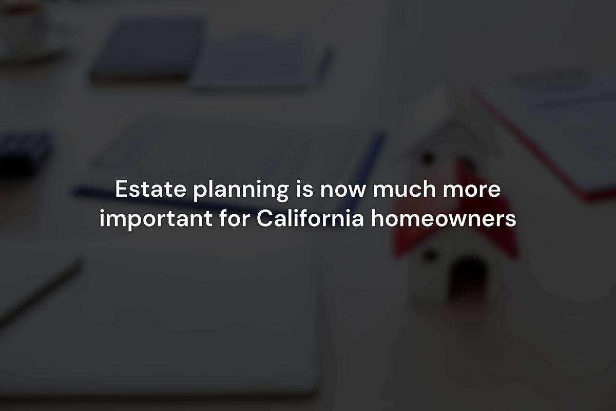 Estate Planning Strategies After Prop 19