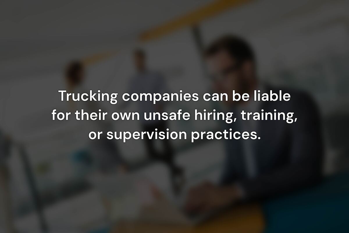 When Is the Trucking Company Directly Liable for a Crash?