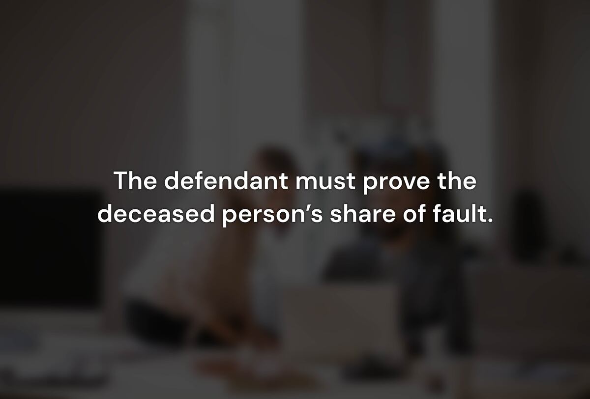 Who Bears the Burden of Proving the Decedent's Comparative Fault?