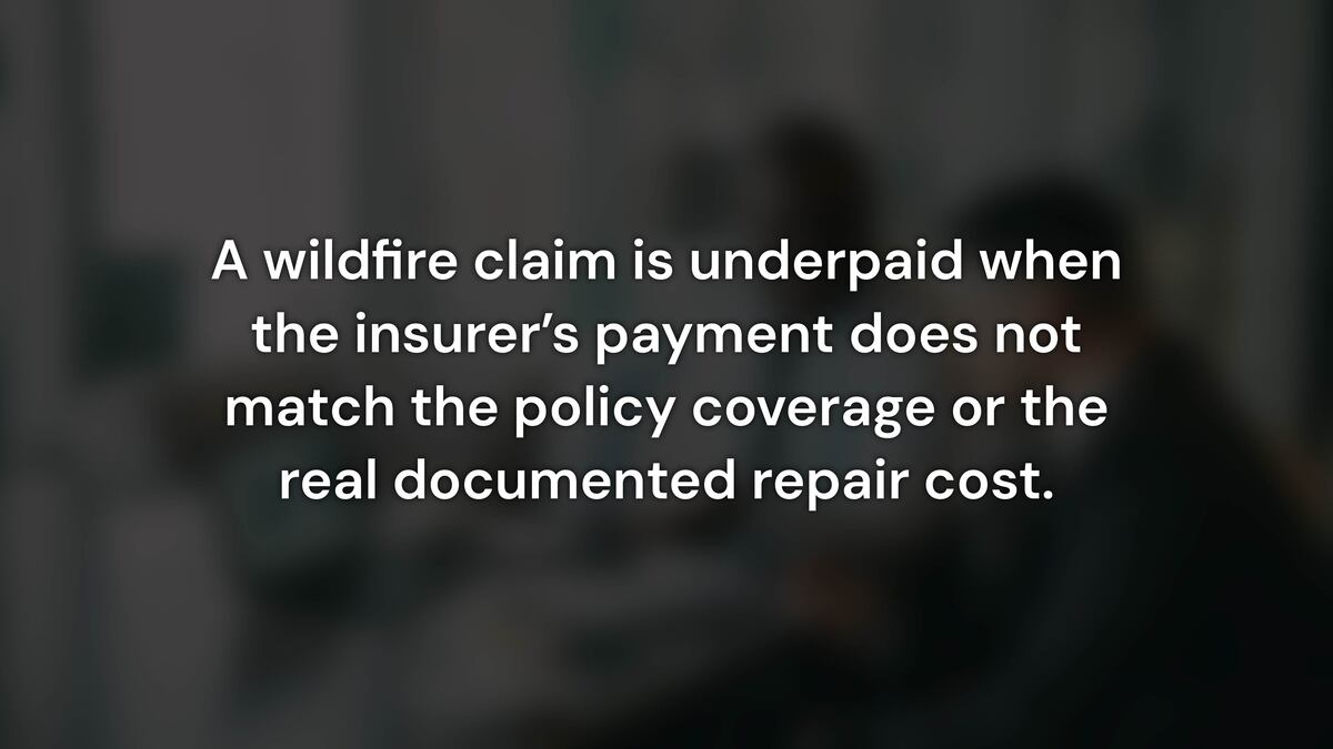 What Constitutes an Underpaid Wildfire Insurance Claim in California?
