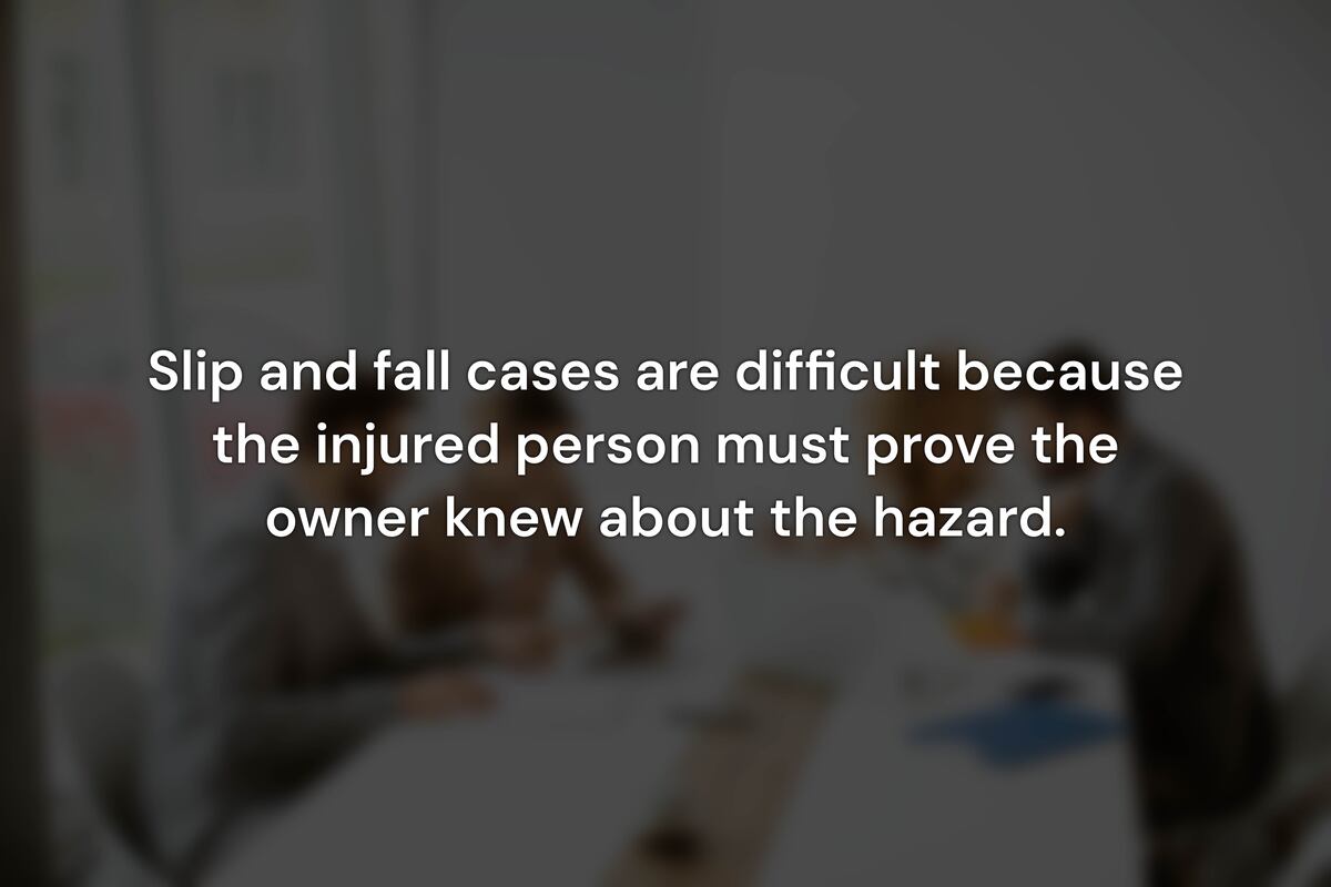 Why Are Slip and Fall Cases Challenging?