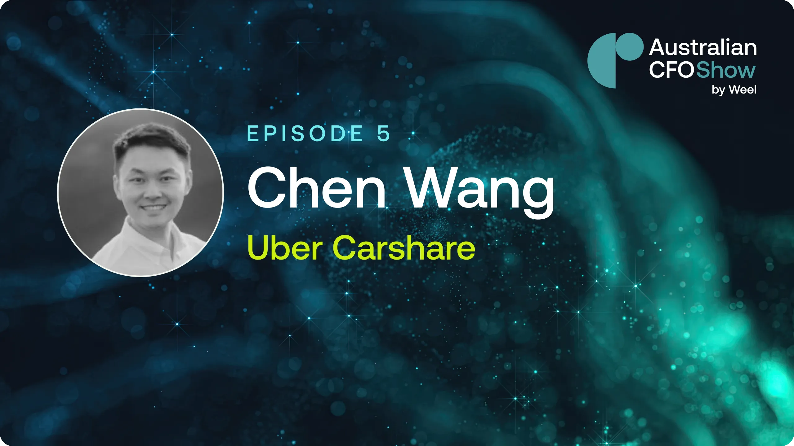 Chen Wang, CFO at Uber Carshare, on his career journey to CFO excellence