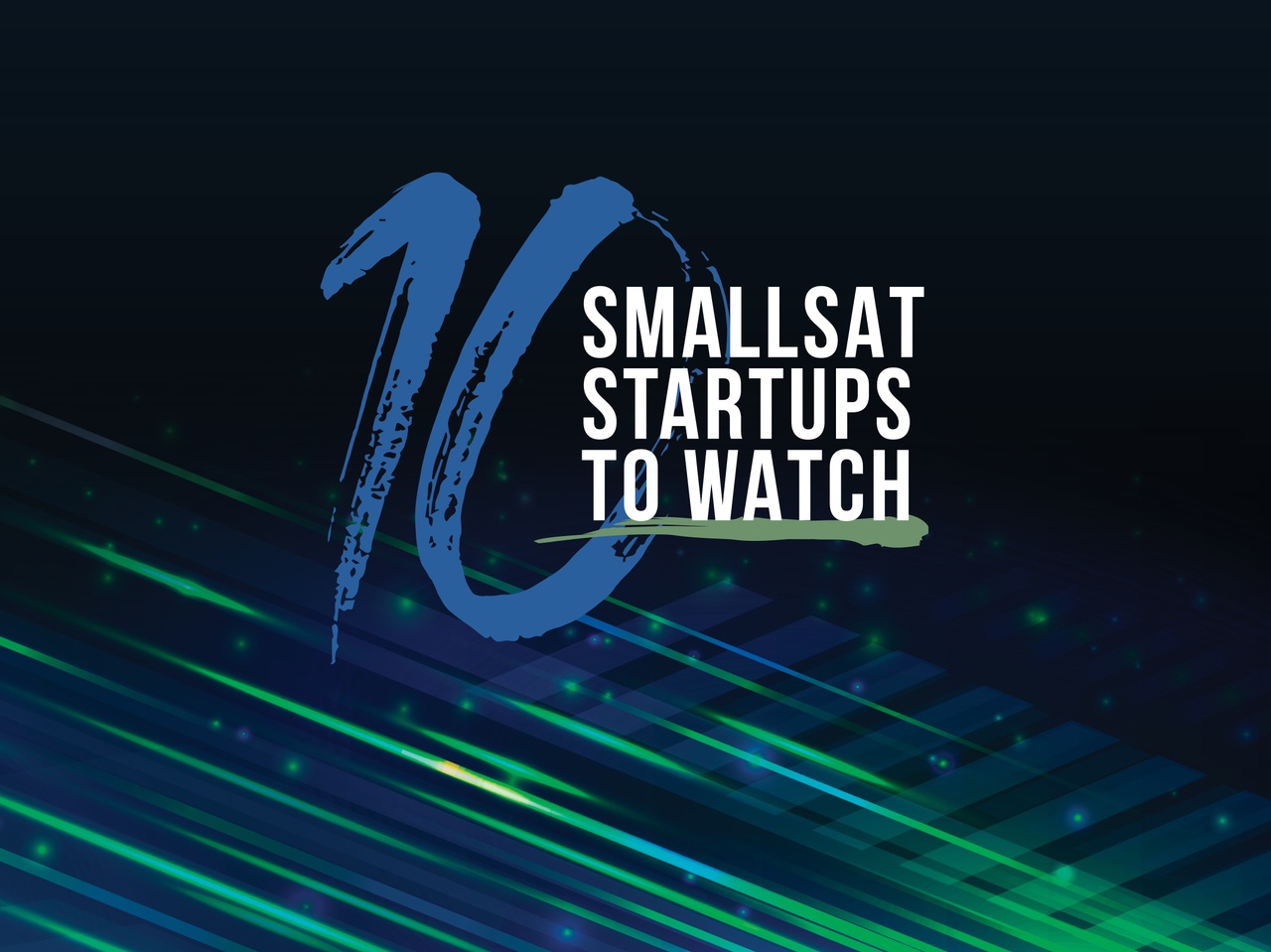 10 Smallsat Startups to Watch in 2025