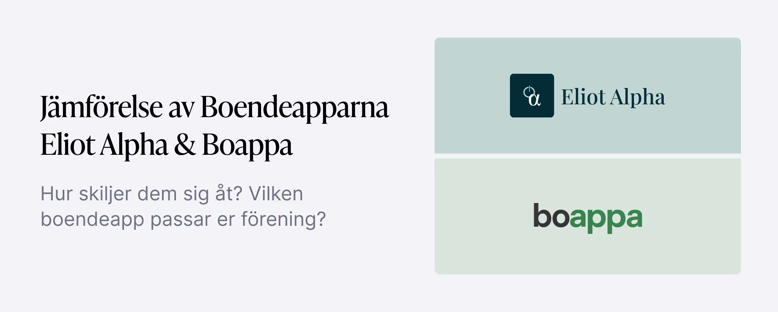 Jämförelse av boendeapparna Eliot Alpha och Boappa