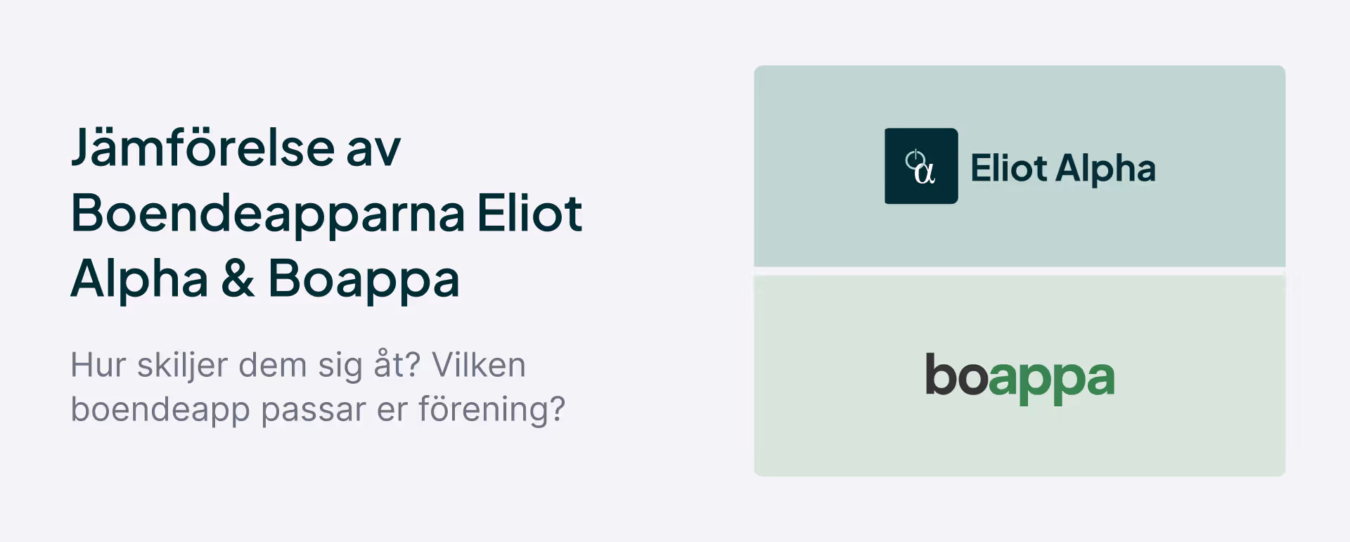 Jämförelse av boendeapparna Eliot Alpha och Boappa