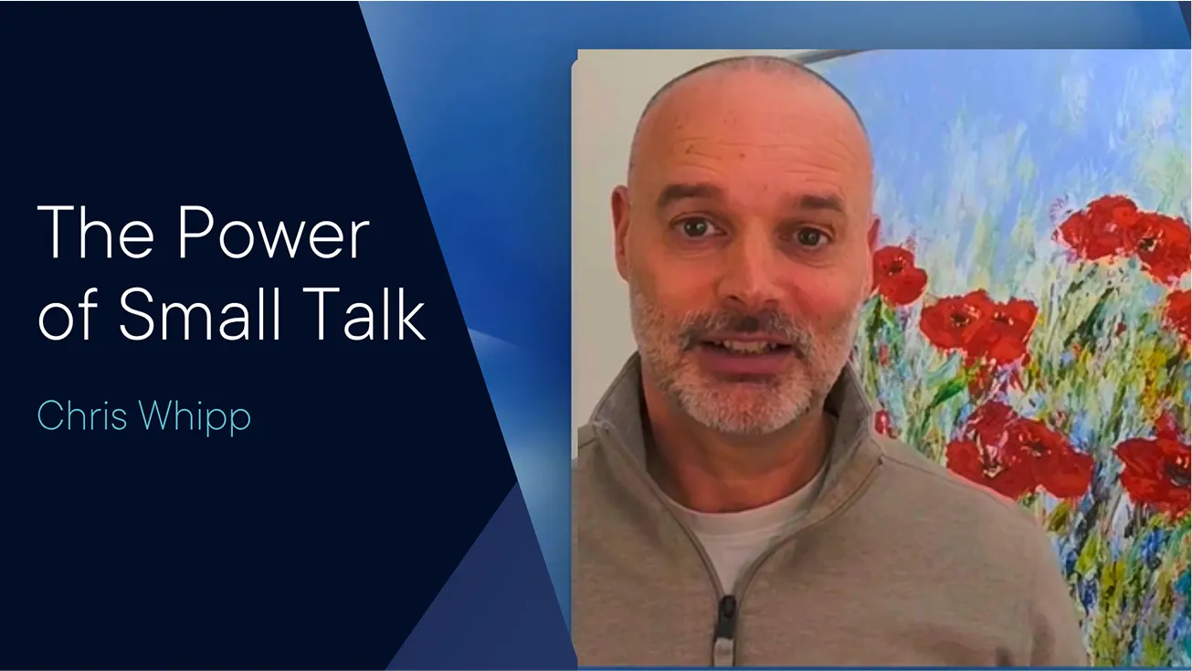 RISE presentation slide about the power of small talk by Chris Whipp