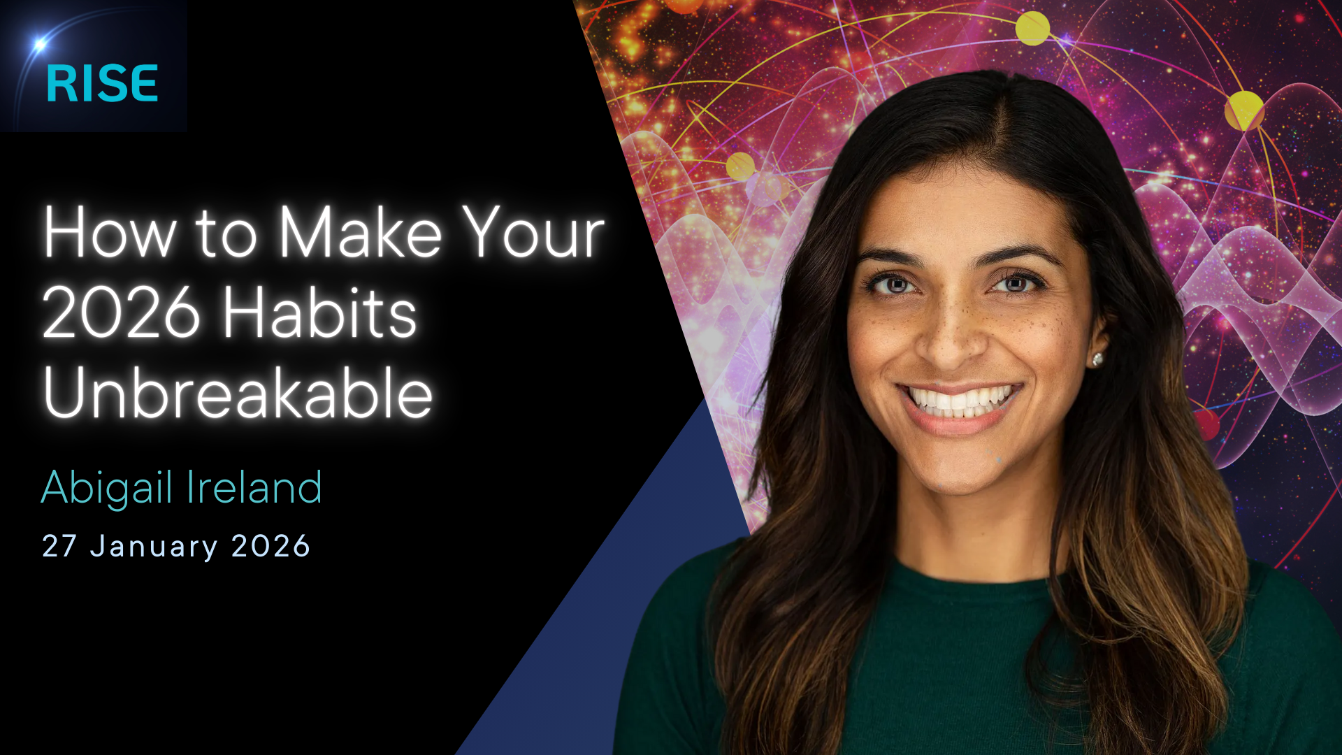 Abigail Ireland | How to Make Your 2026 Habits Unbreakable