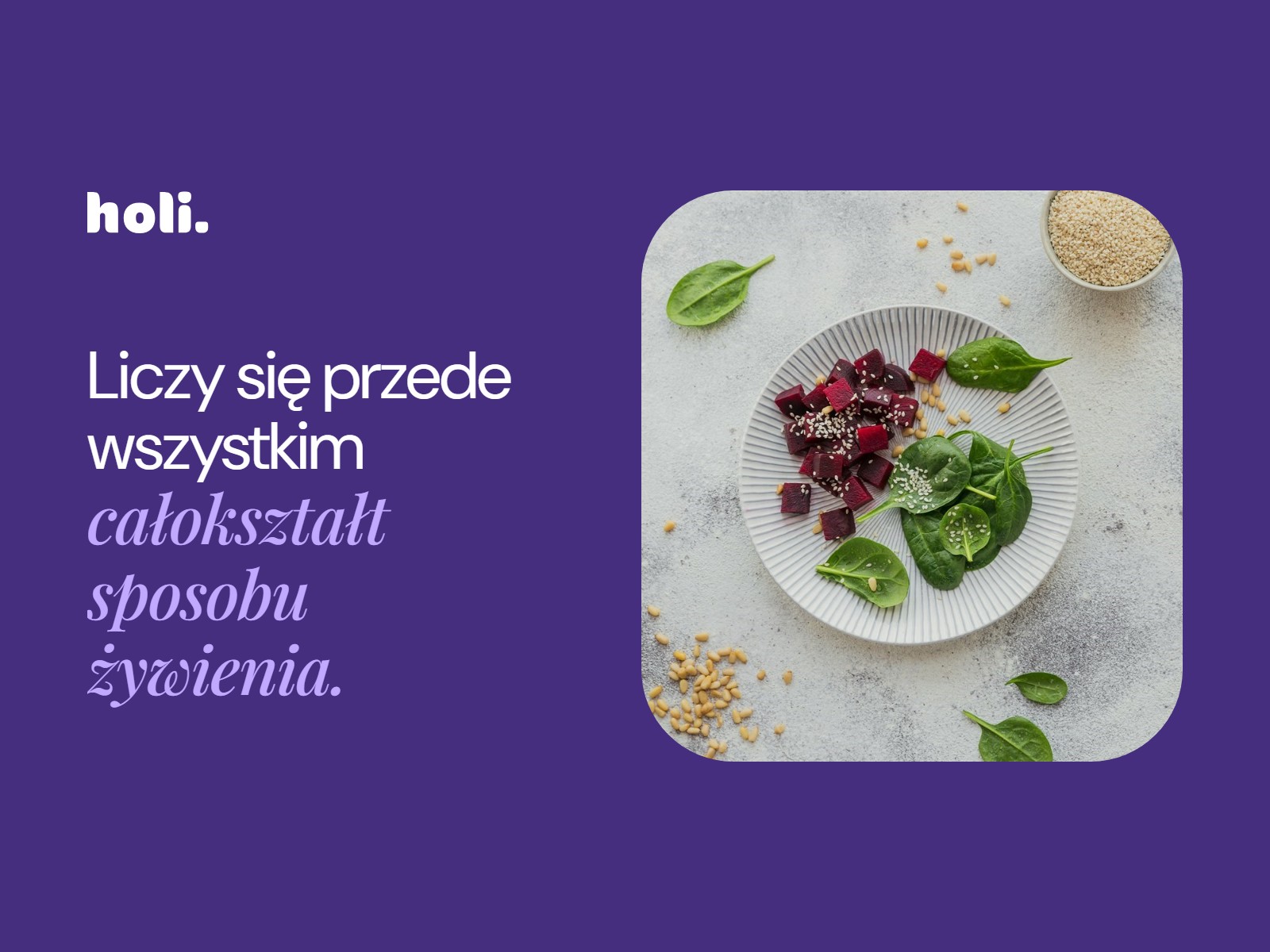 Liczy się przede wszystkim całokształt sposobu żywienia. Buraki i szpinak z sezamem na talerzu