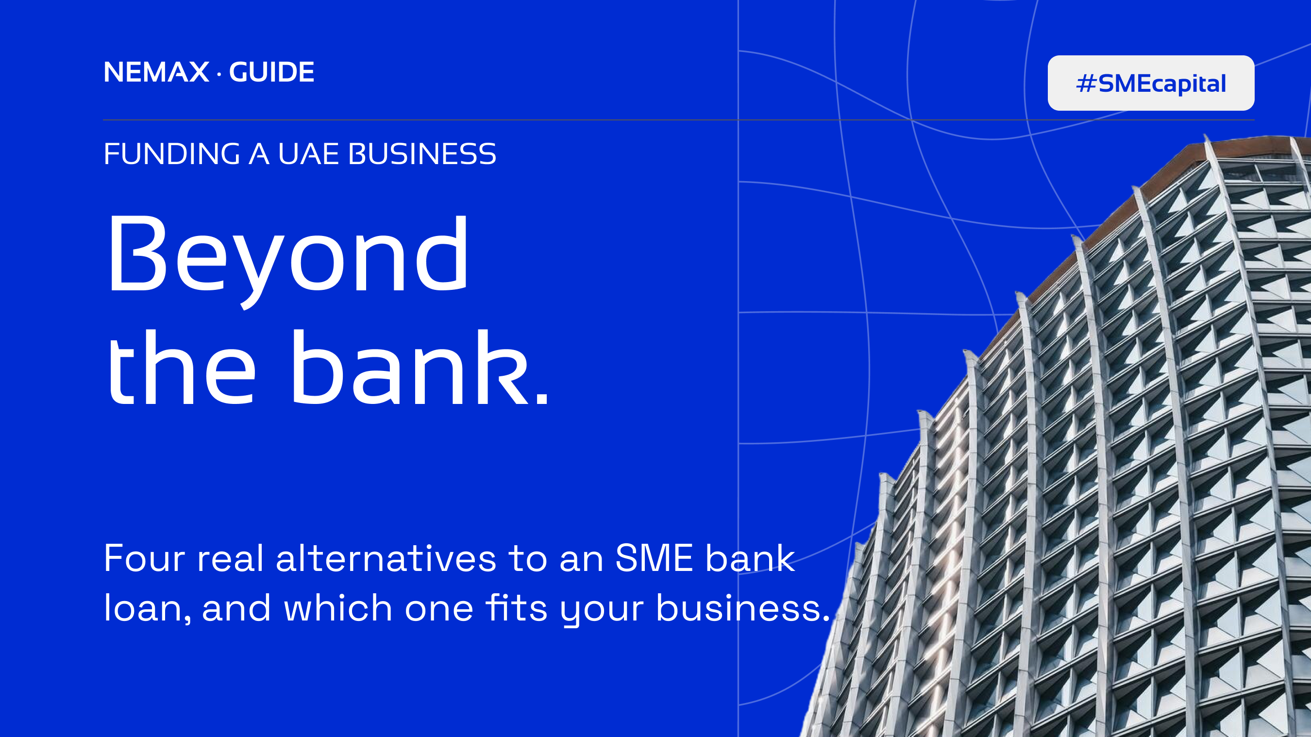 Funding a UAE business — alternatives to an SME bank loan (NEMAX Insight)