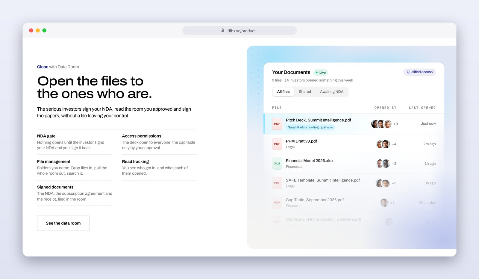 Open the files to the ones who are: NDA gate, access permissions and read tracking in the Deal Box data room.