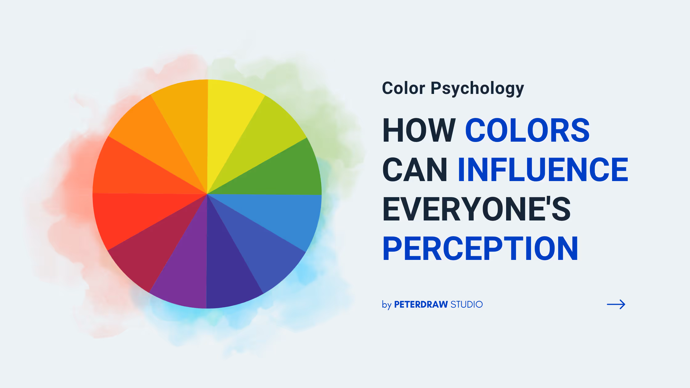 Color Psychology: How Colors Can Influence Everyone’s Perception