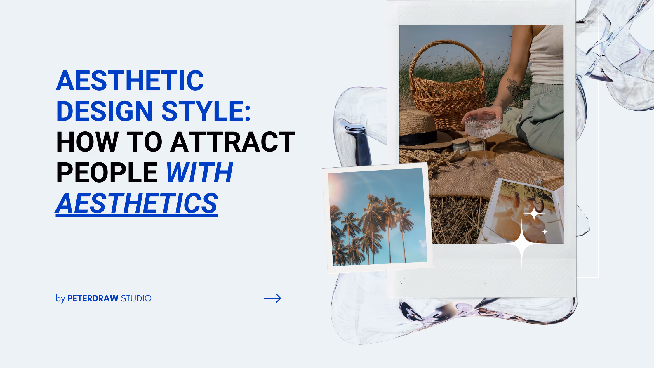 Aesthetic Design Style: How to Attract People with Aesthetics