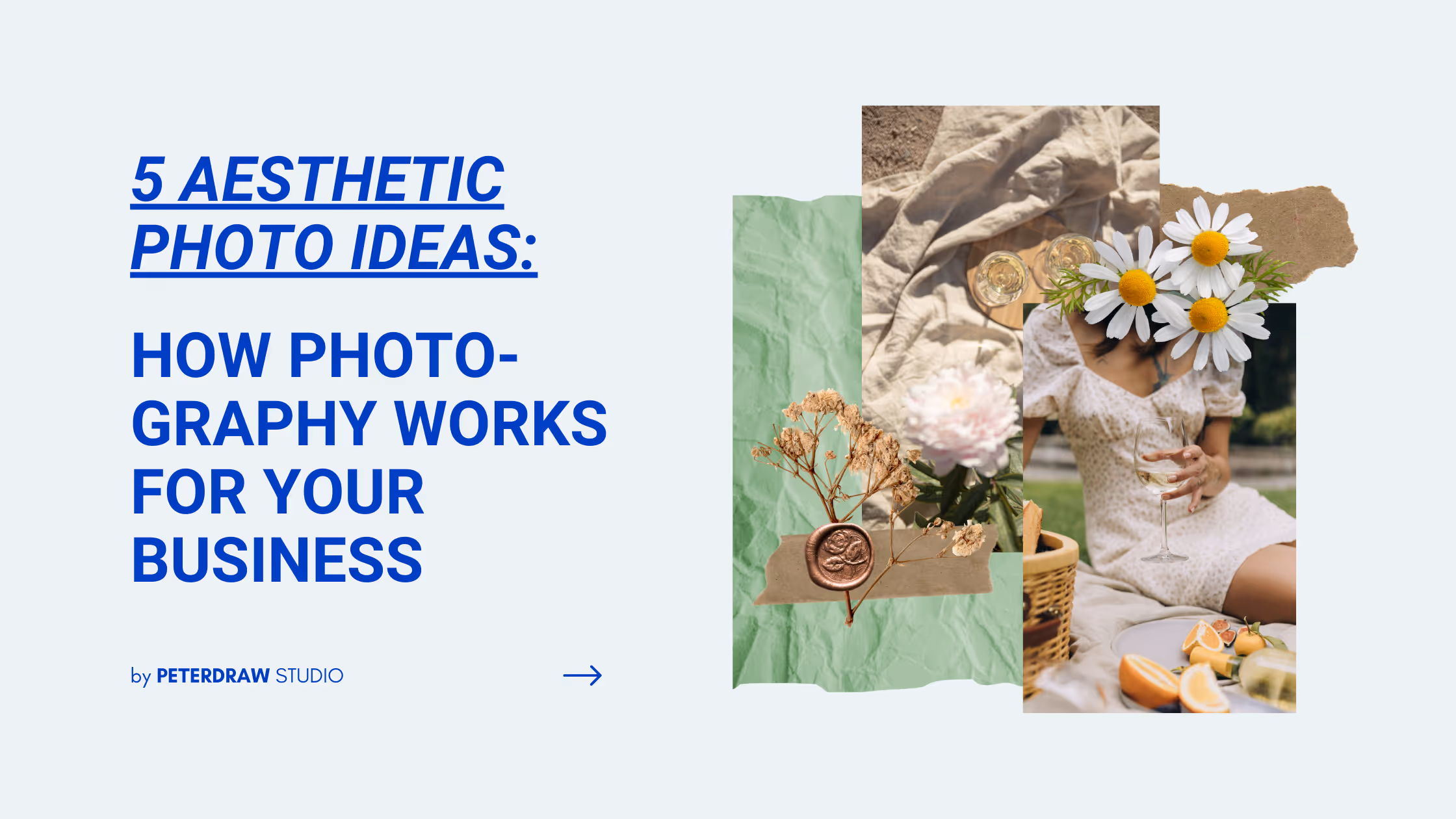 5 Aesthetic Photo Ideas: How Photography Works for Your Business